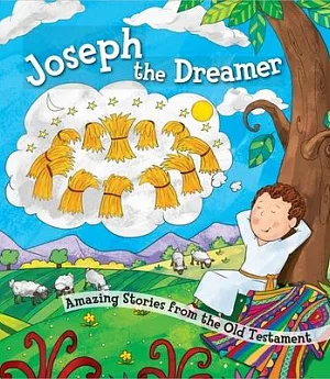 Joseph the Dreamer: Amazing Stories from the Old Testament