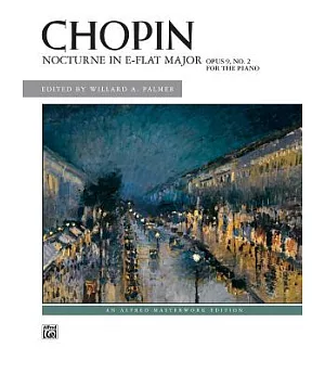 Nocturne in E-Flat Major, Opus 9, No. 2 for the Piano: For Piano