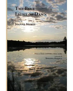 The Blue Light of Dawn / Nella Luce Azzurra Dell’alba