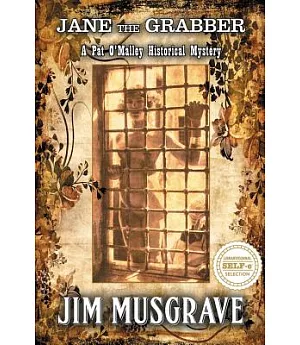Jane the Grabber: A Pat O’malley Historical Mystery
