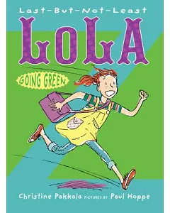 Last-But-Not-Least Lola Going Green