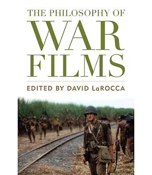 The Philosophy of War Films