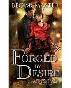 Forged by Desire