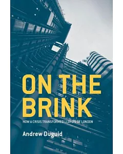 On the Brink: How a Crisis Transformed Lloyd’s of London