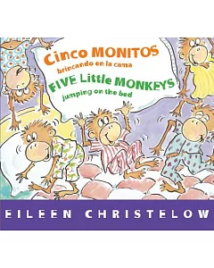 Cinco monitos brincando en la cama / Five Little Monkeys Jumping on the Bed