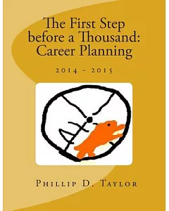 The First Step Before a Thousand: Career Planning 2014-2015