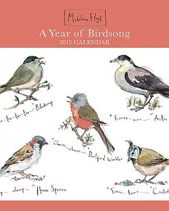 Madeleine Floyd’s a Year of Birdsong 2015 Calendar