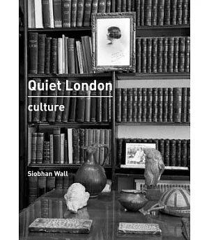 Quiet London: Culture