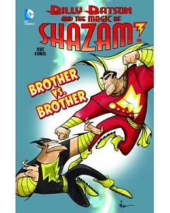 Billy Batson and the Magic of Shazam! 4: Brother Vs. Brother!