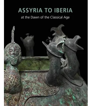 Assyria to Iberia: at the Dawn of the Classical Age