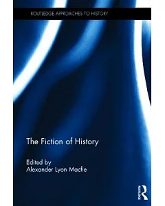 The Fiction of History