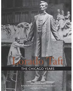 Lorado Taft: The Chicago Years