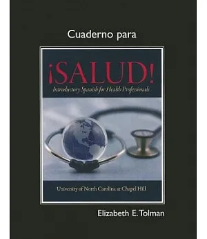 Cuaderno para Isalud!/ Notebook for Health: Introductory Spanish for Health Professionals