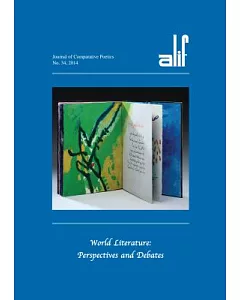 Alif 34: World Literature: Perspectives and Debates