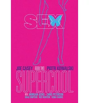 Sex 2: Supercool