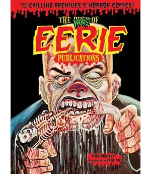 The Worst of Eerie Publications: The Chilling Archives of Horror Comics!