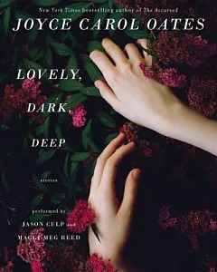 Lovely, Dark, Deep: Stories: Library Edition