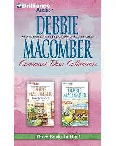 Debbie Macomber Compact Disc Collection 2: Twenty Wishes / Summer on Blossom Street