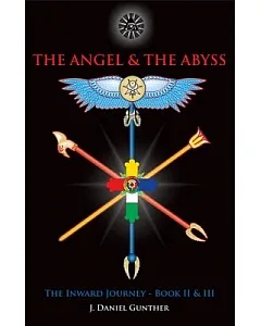 The Angel & the Abyss: The Inward Journey
