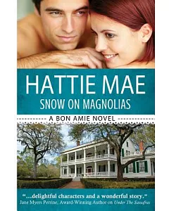 Snow on Magnolias: A Bon Amie Novel