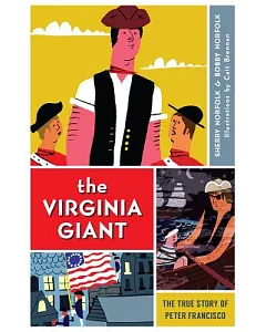 The Virginia Giant: The True Story of Peter Francisco