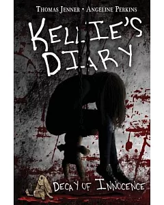 Kellie’s Diary: Decay of Innocence