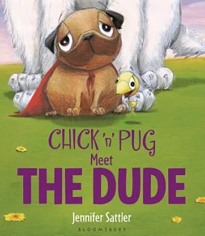 Chick ’n’ Pug Meet the Dude