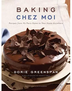 Baking Chez Moi: Recipes from My Paris Home to Your Home Anywhere