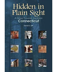 Hidden in Plain Sight: A Deep Traveler Explores Connecticut