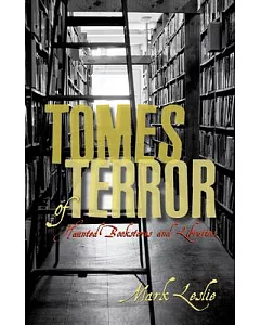 Tomes of Terror: Haunted Bookstores and Libraries