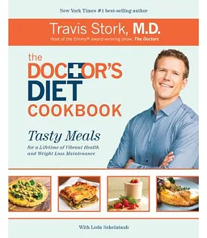 The Doctor’s Diet Cookbook: Tasty Meals for a Lifetime of Vibrant Health and Weight Loss Maintenance