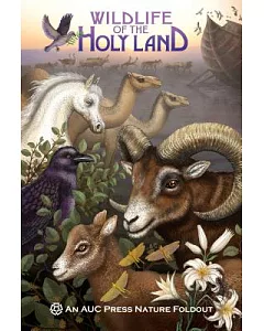 Wildlife of the Holy Land: An AUC Press Nature Foldout