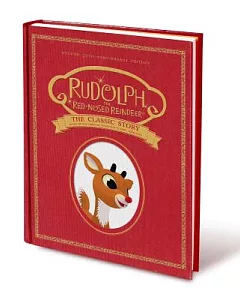 Rudolph the Red-Nosed Reindeer: The Classic Story