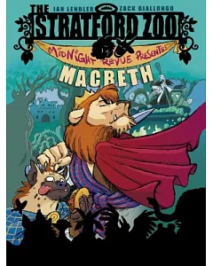 The Stratford Zoo Midnight Revue Presents Macbeth