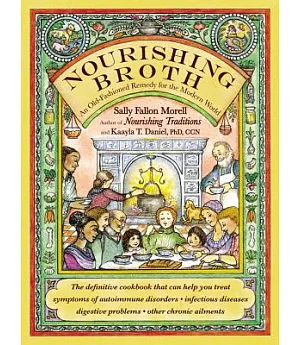 Nourishing Broth: An Old-Fashioned Remedy for the Modern World
