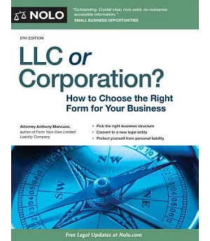 LLC or Corporation?: How to Choose the Right Form for Your Business