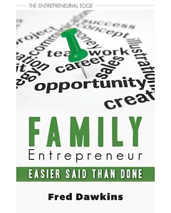 Family Entrepreneur: Easier Said Than Done