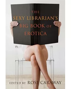 The Sexy Librarian’s Big Book of Erotica