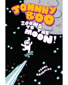Johnny Boo Zooms to the Moon