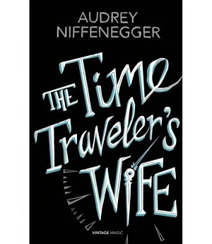 The Time Traveler’s Wife (Vintage Magic)