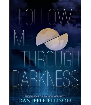Follow Me Through Darkness