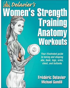 delavier’s Women’s Strength Training Anatomy Workouts