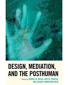 Design, Mediation, and the Posthuman