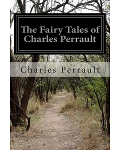 The Fairy Tales of Charles perrault