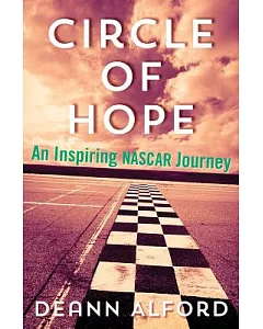 Circle of Hope: An Inspiring Nascar Journey