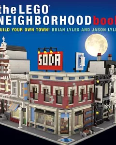 The Lego Neighborhood Book: Build Your Own Town!
