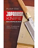 Japanese Knife Sharpening: With Traditional Waterstones