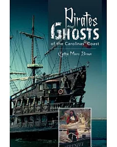 Pirates & Ghosts of the Carolinas’ Coast