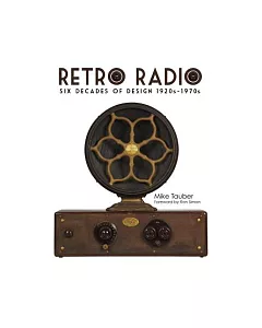 Retro Radio: Six Decades of Design 1920s-1970s