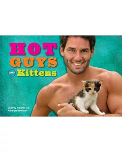 Hot Guys and Kittens